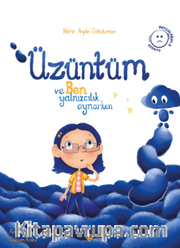 Üzüntüm ve Ben Yalnızcılık Oynarken