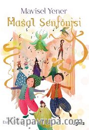 Masal Senfonisi (Müzikli Kitap)