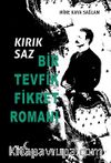 Kırık Saz: Bir Tevfik Fikret Romanı