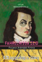 Fahrelnissa Zeid <br /> Fırçanın Ardındaki Fırtına