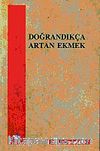 Doğrandıkça Artan Ekmek