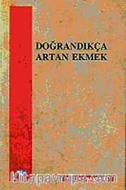 Doğrandıkça Artan Ekmek