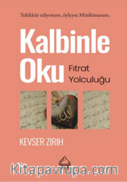 Kalbinle Oku <br /> Fıtrat Yolculuğu