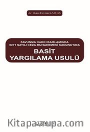 Savunma Hakkı Bağlamında 5271 Sayılı Ceza Muhakemesi Kanununda Basit Yargılanma Usulü