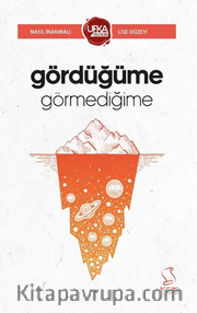 Gördüğüme Görmediğime (UY13 Lise Düzeyi)