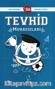 Tevhid Muhafızları (UY13 Ortaokul Düzeyi