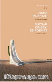 Rüzgar Kimseyi Esirgemez
