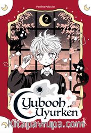 Yubooh Uyurken 2