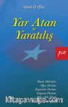 Yar Atan ve Yaratılış