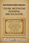 Klasik Dönemden Çağdaş Yaklaşımlara Tefsir Metinleri Üzerine Bir İnceleme