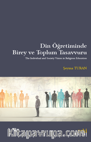 Din Öğretiminde Birey ve Toplum Tasavvuru
