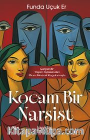 Kocam Bir Narsist