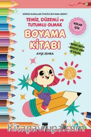 Temiz, Düzenli ve Tutumlu Olmak <br /> Görgü Kuralları Öykülü Boyama Serisi 1