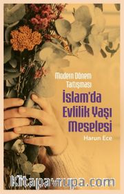 Modern Dönem Tartışması İslam'da Evlilik Yaşı Meselesi