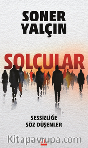Solcular <br /> Sessizliğe Söz Düşenler