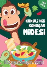 Kukuli'nin Konuşan Midesi