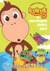 Kukuli ve Meyvelerin Sihirli Gücü