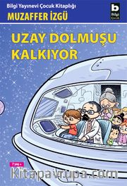 Uzay Dolmuşu Kalkıyor
