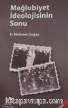 Mağlubiyet İdeolojisinin Sonu