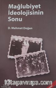 Mağlubiyet İdeolojisinin Sonu