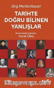 Tarihte Doğru Bilinen Yanlışlar