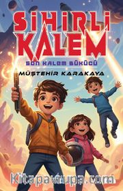 Sihirli Kalem <br /> Son Kalem Bükücü
