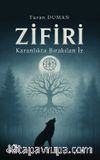 Zifiri & Karanlıkta Bırakılan İz