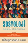 Sosyoloji & Temel Konular ve Özgün Perspektifler