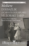 Dekbazlık (Scapin'in Dolapları) ve Zoraki Tabip Dekbazlık