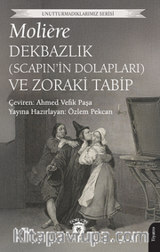 Dekbazlık (Scapin'in Dolapları) ve Zoraki Tabip Dekbazlık