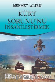 Kürt Sorununu İnsanileştirmek