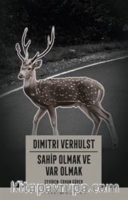 Sahip Olmak ve Var Olmak