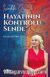  İçindeki Güç ile Hayatının Kontrolü Sende