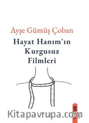 Hayat Hanım'ın Kurgusuz Filmleri