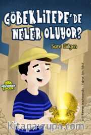 Göbeklitepe'de Neler Oluyor? 