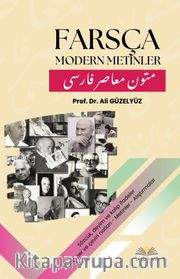 Farsça Modern Metinler <br /> Sözcük, Deyim ve Kalıp İfadeler – Gramer ve Çeviri Notları – Metinler – Alıştırmalar