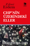 CHP'nin Üzerindeki Eller