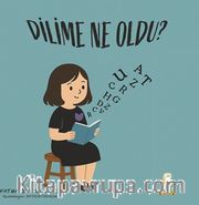 Dilime Ne Oldu?