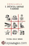 Sorularla I. Dünya Savaşı Tarihi