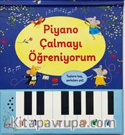 Piyano Çalmayı Öğreniyorum