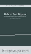 Ruh ve Can Olgusu & Vahyin Desteğine Açık Durumdaki Yaratılış Teorilerinin  Öne Aldığı Kavramsal Küme