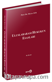 Uluslararası Hukukun Esasları / Prof. Dr. Melda Sur