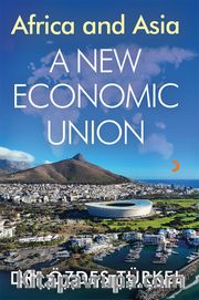 Africa and Asia A New Ekonomic Union