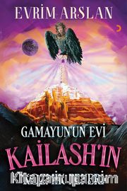 Gamayun'un Evi Kailash'in Kozmik Feneri
