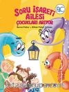 Soru İşareti Ailesi Çocukları Arıyor