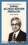 Cemiyete Adanmış Bir Hayat Doktor Ali Rıza Rüstem Pekolcay