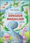 Masal Sarmalı 1 / Dinozor Masalları 
