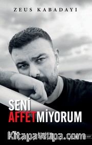 Seni Affetmiyorum