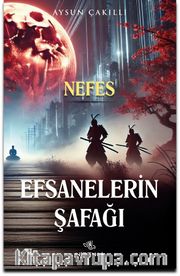 Efsanelerin Şafağı Nefes