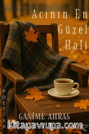 Acının En Güzel Hali